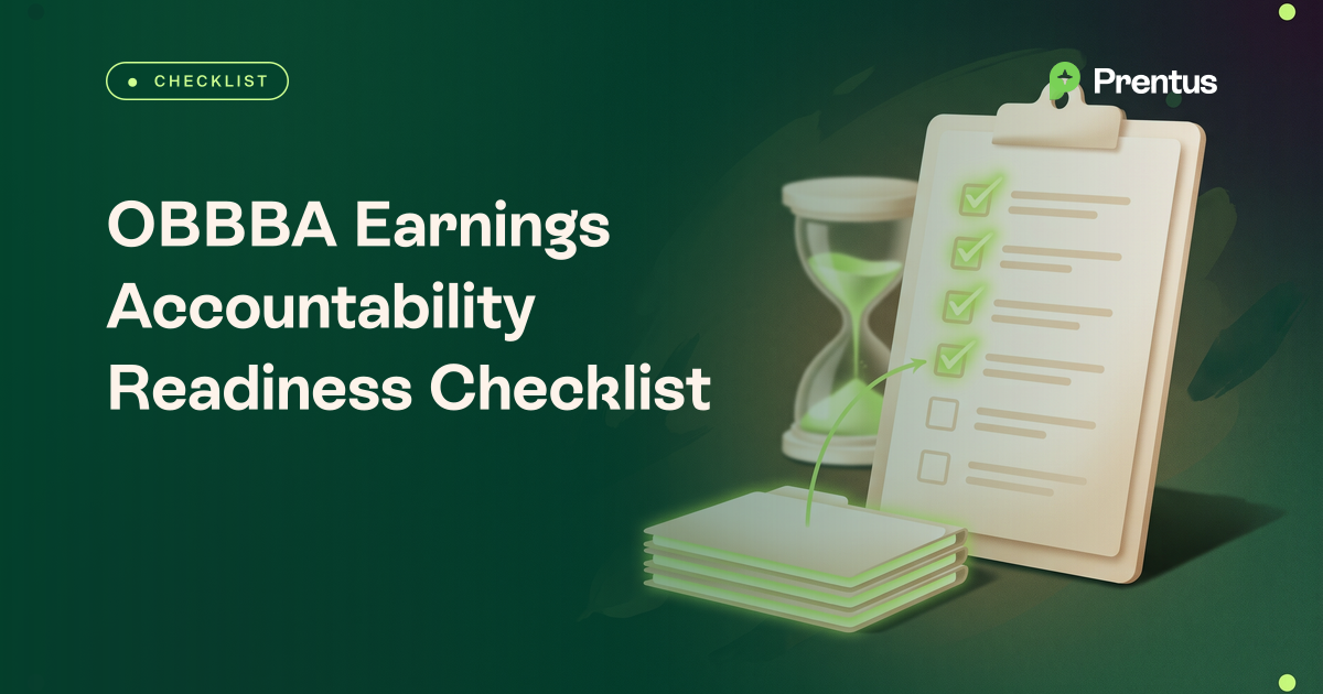 A clipboard checklist with four items checked, an hourglass and a stack of program files, representing OBBBA earnings readiness