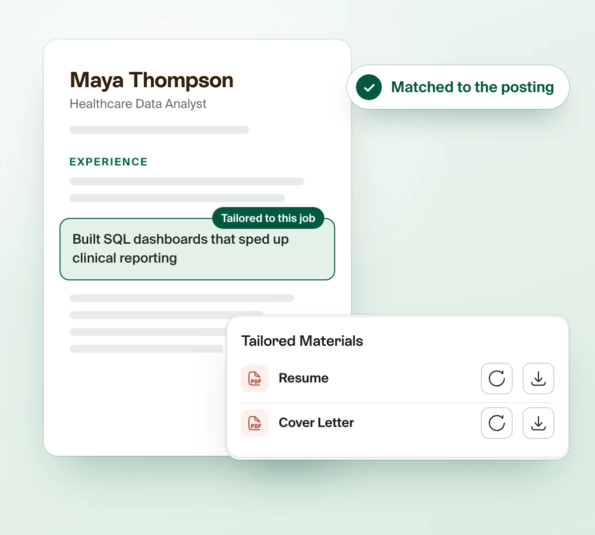 A resume with one experience line highlighted as tailored to this job, next to a Tailored Materials list with a resume and a cover letter ready to download
